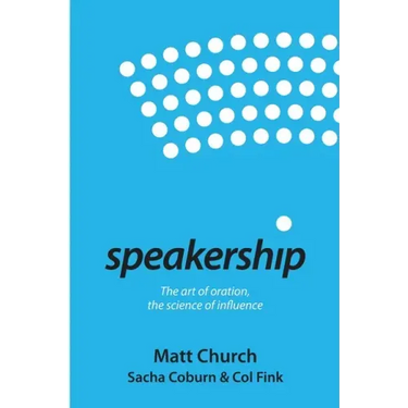 Speakership: The art of oration, the science of influence