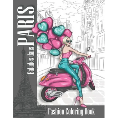 Fashion coloring book Balades dans PARIS: coloring book for adults women