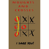 Noughts and Crosses - I Dare You: Children game that good for brain - logic game