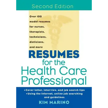 Resumes for the Health Care Professional