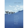 Water: Abundance, Scarcity, and Security in the Age of Humanity