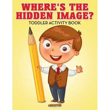 Where's the Hidden Image? Toddler Activity Book