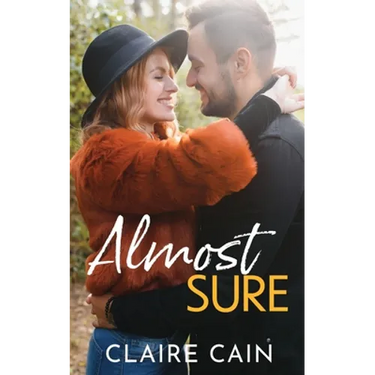 Almost Sure: A Sweet Small Town Billionaire Romance