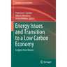 Energy Issues and Transition to a Low Carbon Economy: Insights from Mexico