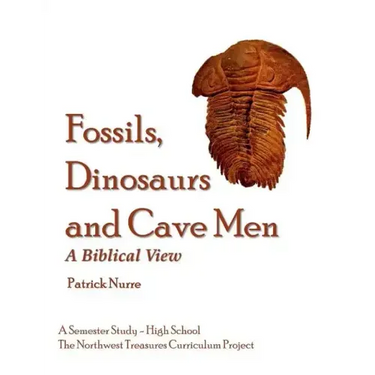 Fossils, Dinosaurs and Cave Men