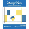 Programmer's Python: Everything is an Object: Something Completely Different