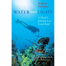 Water and Light: A Diver's Journey to a Coral Reef