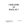 3 Killers at Dallas