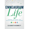 Enneagram Life: Personal, Relational, and Biblical Insights for All Seasons