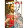 White Jesus: The Architecture of Racism in Religion and Education
