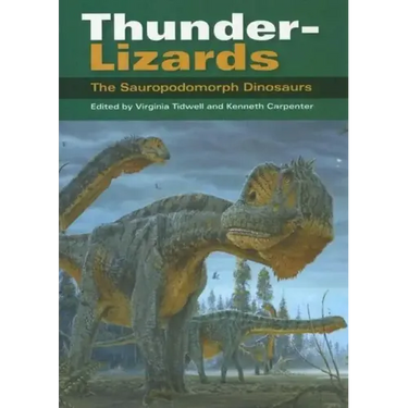 Thunder-Lizards: The Sauropodomorph Dinosaurs