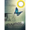 Metamorphosis: My path to transformation