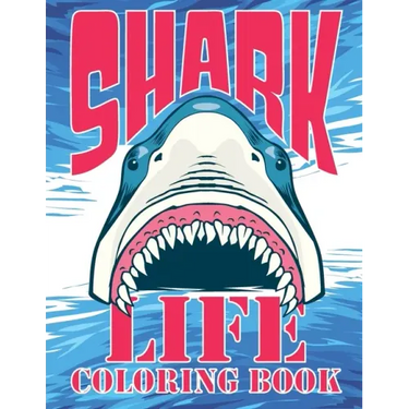Shark Life Coloring Book: 42 with Shark Life Coloring Book: Relaxation Designs For Shark Lover