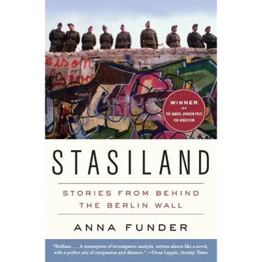 Stasiland: Stories from Behind the Berlin Wall
