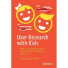 User Research with Kids: How to Effectively Conduct Research with Participants Aged 3-16