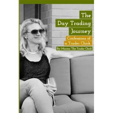 The Day Trading Journey: Confessions of a Trader Chick