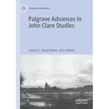 Palgrave Advances in John Clare Studies