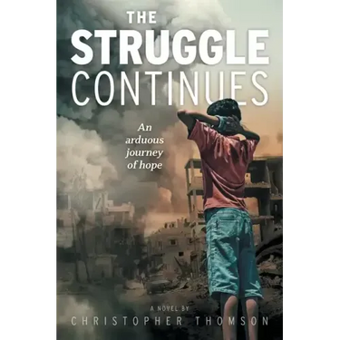 The Struggle Continues: An arduous journey of hope