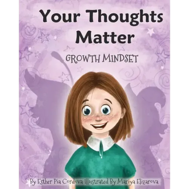Your Thoughts Matter: Negative Self-Talk, Growth Mindset