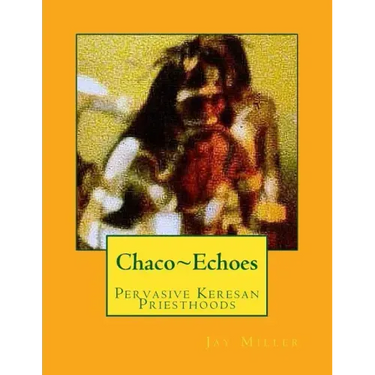 Chaco Echoes: Pervasive Keresan Priesthoods