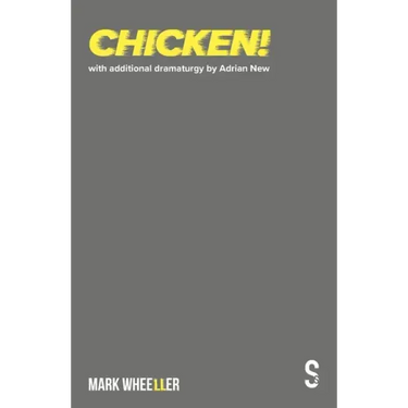 Chicken!: New Revised 2020 Version