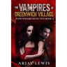 The Vampires Of Greenwich Village: Ultimate Urban Fantasy 2