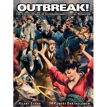 Outbreak! The Encyclopedia of Extraordinary Social Behavior
