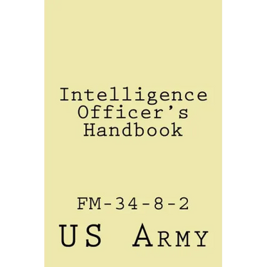 Intelligence Officer's Handbook: Fm-34-8-2