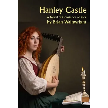 Hanley Castle: Walking Among Lions Book 2 - A Constance of York Novel