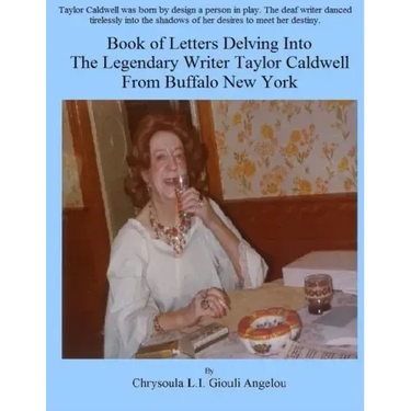 Book of Letters Delving Into The Legendary Writer Taylor Caldwell From Buffalo New York