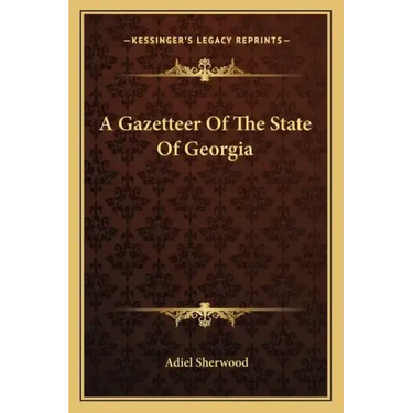 A Gazetteer of the State of Georgia