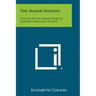 The Makah Indians: A Study Of An Indian Tribe In Modern American Society