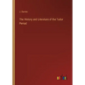 The History and Literature of the Tudor Period