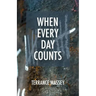When Every Day Counts