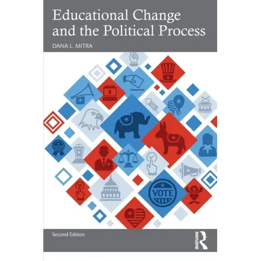 Educational Change and the Political Process