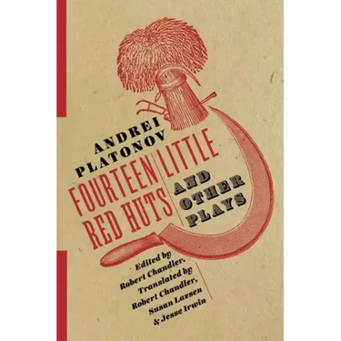 Fourteen Little Red Huts and Other Plays