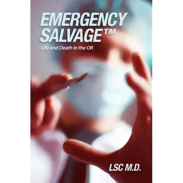 Emergency SalvageTM: Life and Death in the OR
