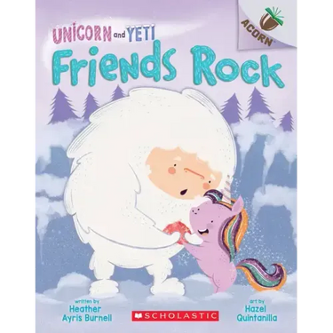 Friends Rock: An Acorn Book (Unicorn and Yeti #3): Volume 3