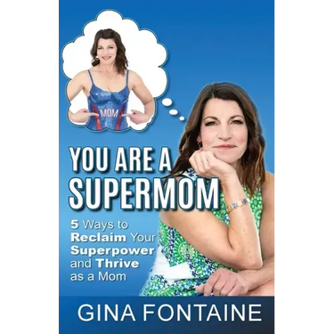 You Are a Supermom