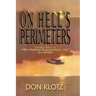On Hell's Perimeters: Pacific Tales of PBY Patrol Squadron 23 in World War Two