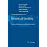 Dynamics of Gambling: Origins of Randomness in Mechanical Systems