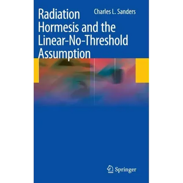 Radiation Hormesis and the Linear-No-Threshold Assumption