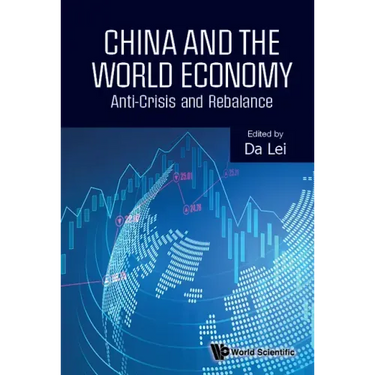 China and the World Economy: Anti-Crisis and Rebalance