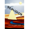 Realigion: A Fresh Look at Modern Thinking