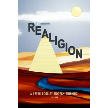 Realigion: A Fresh Look at Modern Thinking