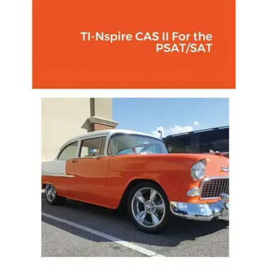 TI-Nspire CAS II For the PSAT/SAT