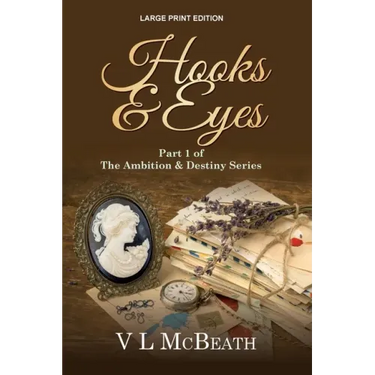 Hooks & Eyes: Part 1 of The Ambition & Destiny Series