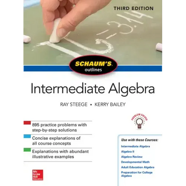 Schaum's Outline of Intermediate Algebra, Third Edition