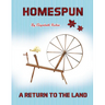 Homespun: A Return to the Land