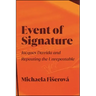 Event of Signature: Jacques Derrida and Repeating the Unrepeatable